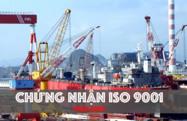 Chứng nhận ISO 9001-2015 cho lĩnh vực đóng dàu, sữa chữa, hàng hải