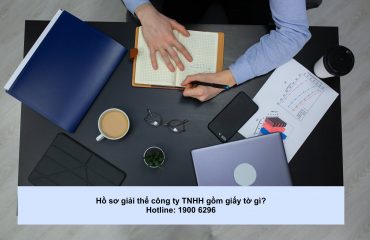 Hồ sơ giải thể công ty TNHH gồm giấy tờ gì?