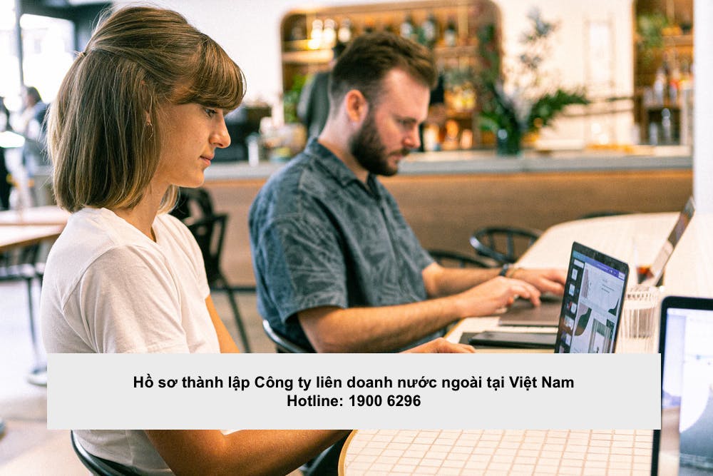 Hồ sơ thành lập Công ty liên doanh nước ngoài tại Việt Nam