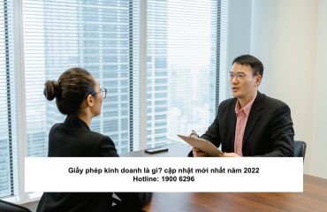 Giấy phép kinh doanh là gì? cập nhật mới nhất năm 2022